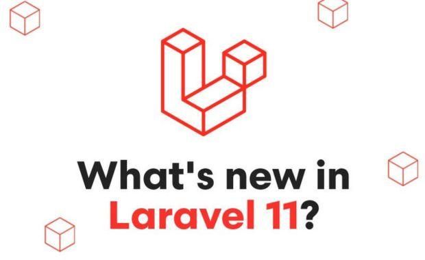 Exploring Laravel 11: What’s New and Exciting?