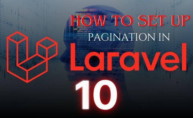 How to set up pagination in Laravel 10 ?